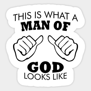 This Is What A Man of God Looks Like Sticker